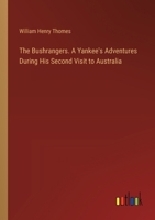 The Bushrangers. A Yankee's Adventures During His Second Visit to Australia 3385360641 Book Cover