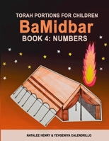 BaMidbar (Book 4: Numbers) 1666405787 Book Cover