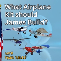What Airplane Kit should James Build? B0F7FJB59W Book Cover