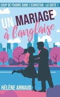 Un mariage à l'anglaise: Novella (Coup de foudre dans l'Eurostar) (French Edition) B0F976DGSM Book Cover