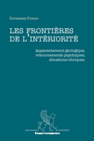 Les frontières de l'intériorité: Apparentement géologique, retournements psychiques, situations cliniques (HR.PSYCH.QUEST.) (French Edition) B09RSQHDP8 Book Cover