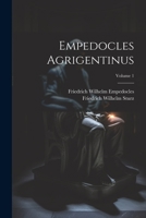 Empedocles Agrigentinus; Volume 1 1021614114 Book Cover