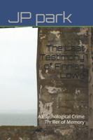 The Last Testimony of Finnian Lowe: A Psychological Crime Thriller of Memory B0FXV29Q6C Book Cover