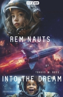 REM Nauts Into the dream B0F9NFB1MK Book Cover