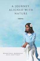 A Journey, Aligned with Nature B0F9TMV5P7 Book Cover