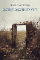 On The Long Blue Night 1953252850 Book Cover