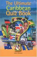 The Ultimate Caribbean Quiz Book 0333975995 Book Cover