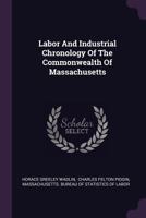 Labor and Industrial Chronology 1378417666 Book Cover