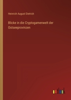 Blicke in die Cryptogamenwelt der Ostseeprovinzen 3368014889 Book Cover