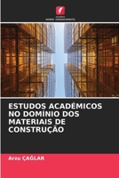 Estudos Académicos No Domínio DOS Materiais de Construção (Portuguese Edition) 6209709419 Book Cover