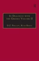 In Dialogue with the Greeks: Plato and Dialectic: v. 2 (Ashgate Wittgensteinian Studies) 0754639894 Book Cover