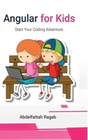 Angular for Kids: Start Your Coding Adventure 3384411668 Book Cover
