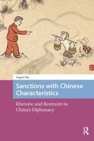Sanctions with Chinese Characteristics: Rhetoric and Restraint in China's Diplomacy 104118574X Book Cover