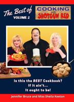 The Best of Cooking With Shotgun Red Volume 2 1736048430 Book Cover