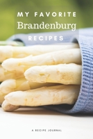 My favorite Brandenburg recipes: Blank book for great recipes and meals 1655090240 Book Cover