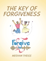 The Key of Forgiveness B0C92VBL5C Book Cover