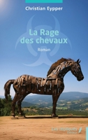 La Rage des chevaux (French Edition) B0F17K5BF9 Book Cover
