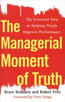 The Managerial Moment of Truth: The Essential Step in Helping People Improve Performance 1451655355 Book Cover
