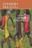 Tonto's African Childhood 1080557679 Book Cover