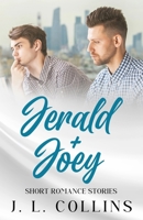 Short Romance Stories: Jerald + Joey B0FQV7DLKG Book Cover