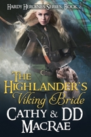 The Highlander's Viking Bride : Hardy Heroines Series; Book #2 0996648569 Book Cover