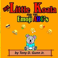Jack the Little Koala and the Emoji ABC's 1948591081 Book Cover