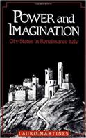 Power and Imagination: City States in Renaissance Italy 0394501128 Book Cover