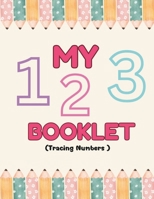 My 123 Tracing Letters Booklet Worksheet for Kids Age 4 - 8 years: Gift For 4 to 8 Year Old Boys & Girls B0F2B96GRC Book Cover
