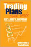 Trading Plans Made Simple: A Beginner's Guide to Planning for Trading Success 0730375404 Book Cover
