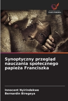Synoptyczny przeglad nauczania spolecznego papieza Franciszka (Polish Edition) 6630036573 Book Cover