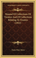 Manual of collections of treaties and of collections relating to treaties. 1240128746 Book Cover