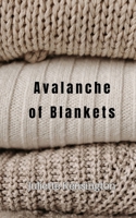 Avalanche of Blankets 9916941882 Book Cover