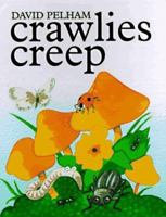 Crawlies Creep 1793423768 Book Cover