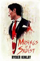 Musings of a Sadist: The David Longbottom's MisAdventures Collection 1-4 0645190322 Book Cover