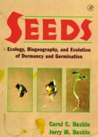 Seeds: Ecology, Biogeography, and, Evolution of Dormancy and Germination 0120802635 Book Cover