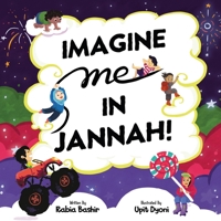 Imagine Me In Jannah! 1999743253 Book Cover