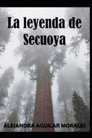 La leyenda de Secuoya B0915N2CTX Book Cover
