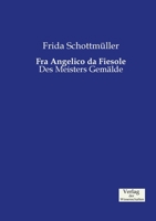 Fra Angelico Da Fiesole: Des Meisters Gemalde 1362591858 Book Cover