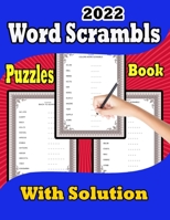 2022 Word Scrambles Puzzle Book With Solution: Fun Activity Scramble Word Book for junior for Hours of Fun and Relaxation | 1200+ Words Large Print ... Word Puzzle Book with Solutions B09TGPV8W8 Book Cover