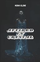 Attired in Crystal B0G3X8N7WR Book Cover