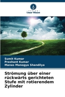 Strömung über einer rückwärts gerichteten Stufe mit rotierendem Zylinder 6209690602 Book Cover