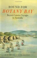 Bound for Botany Bay: British Convict Voyages to Australia 1903365783 Book Cover