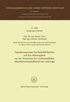 Fugenbewegungen Bei Betonfahrbahnen Und Ihre Abhangigkeit Von Der Temperatur Bei Unterschiedlicher Oberflachenbeschaffenheit Der Unterlage 353102616X Book Cover