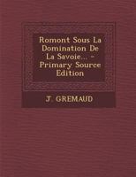 Romont Sous La Domination de la Savoie... 1019706422 Book Cover