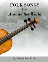 Folk Songs from Around the World 1717061516 Book Cover