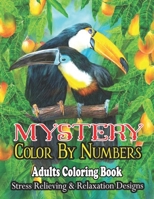 MyStery Color By Numbers Adults Coloring Book: Activity Coloring Book for Adults Relaxation and Stress Relief B0917L23N7 Book Cover