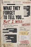 Alzheimer's What They Forget to Tell You, but I will B0HFDVWGKF Book Cover