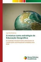 A música como estratégia de Educação Geográfica 6203466999 Book Cover