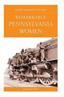 More Than Petticoats: Remarkable Pennsylvania Women (More than Petticoats Series) 0762736372 Book Cover