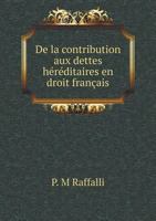 de La Contribution Aux Dettes Hereditaires En Droit Francais 551893288X Book Cover